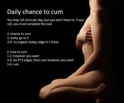 Daily chance to cum