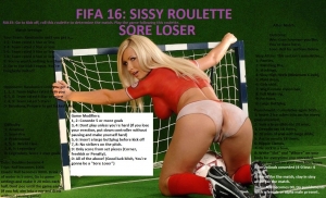 FIFA 16: Sissy Roulette; Sore Loser