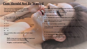 Cum Should Not Be Wasted