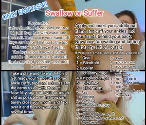 Swallow or Suffer