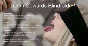 Cum Cowards Blindfolded