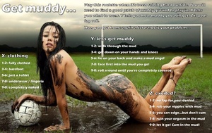Get muddy!