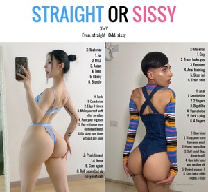 Straight or sissy